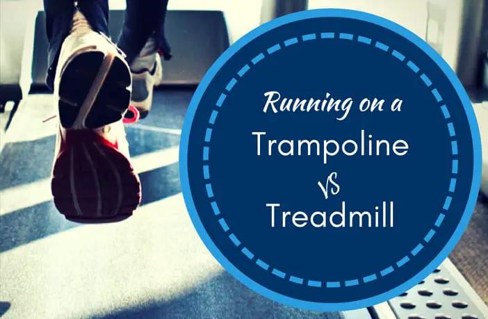 Running On A Trampoline VS Treadmill